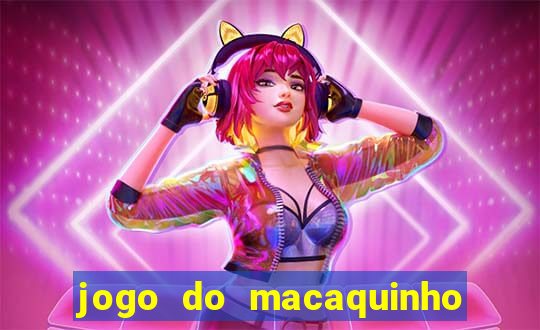 jogo do macaquinho que ganha dinheiro